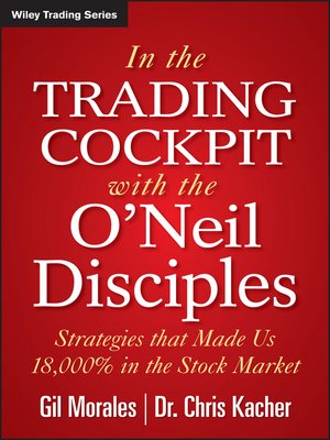 cover image of In the Trading Cockpit with the O'Neil Disciples